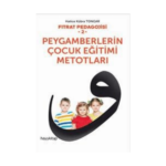 Fıtrat Pedagojisi 2 Peygamberlerin Çocuk Eğitimi