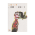 Aşkım Dinimdir