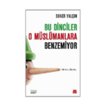 Bu Dinciler O Müslümanlara Benzemiyor