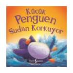Küçük Penguen Sudan Korkuyor