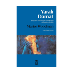 Yaralı Damat - Jungiyen Psikolojiye Göre Kadın Ve Erkekte Erillik