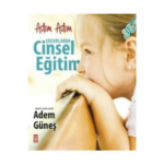 Adım Adım Çocuklarda Cinsel Eğitim