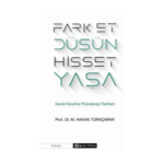 Fark Et Düşün Hisset Yaşa Kendi Kendine Psikoterapi