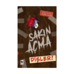 Sakın Açma Dişler!