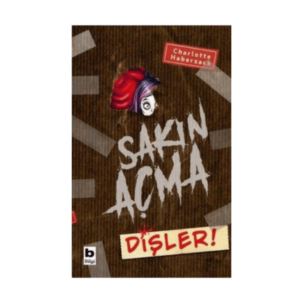 Sakın Açma Dişler!