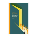 Öğrenci Olmak - İçinizdeki Öğrenciyi Keşfedin