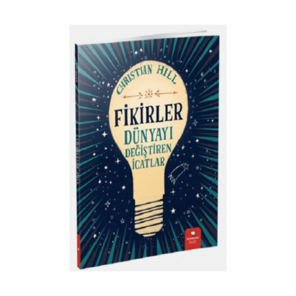 Fikirler Dünyayı Değiştiren İcatlar