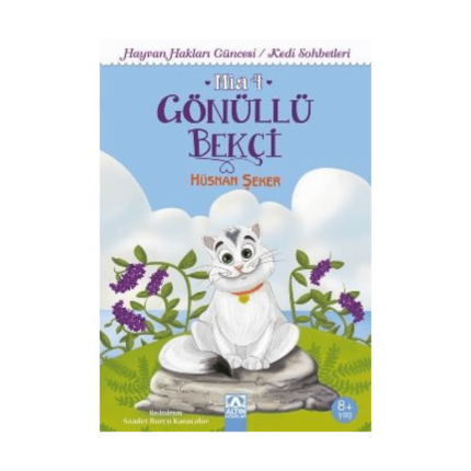 Öykücü Mia 4 Gönüllü Bekçi