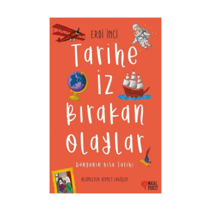 Tarihe İz Bırakan Olaylar