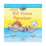 İlk Okuma Kitabım- Elif Yüzme Öğreniyor