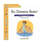 Pedagojik Öyküler Dizisi 30 - Söz Dinlemekten Sıkıldım