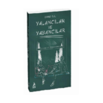 Yalancılar Ve Yabancılar