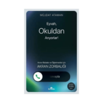 Eyvah. Okuldan Arıyorlar!