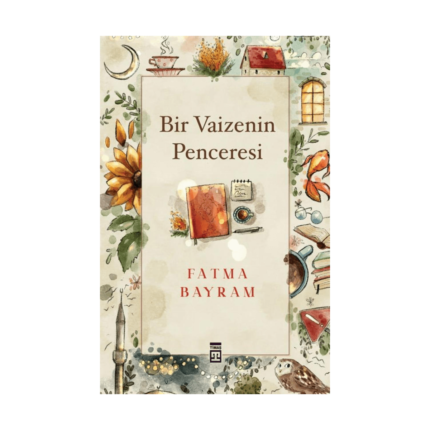 Bir Vaizenin Penceresi