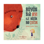 Büyük Bir Ayı İle Küçük Bir Çocuk