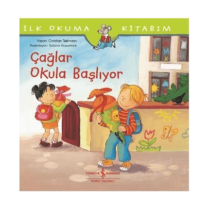 İlk Okuma Kitabım- Çağlar Okula Başlıyor