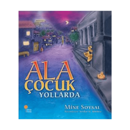 Ala Çocuk Yollarda