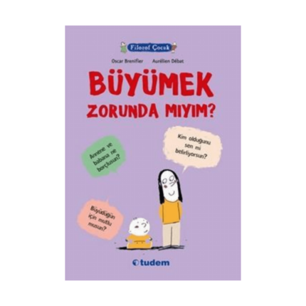 Filozof Çocuk Büyümek Zorunda Mıyım ?