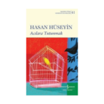 Acılara Tutunmak - Modern Türk Edebiyatı Klasikleri 41