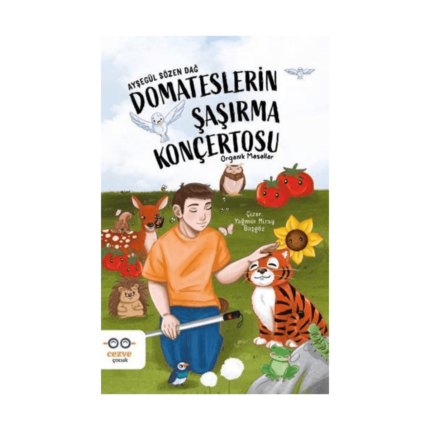 Domateslerin Şaşırma Konçertosu – Organik Masallar