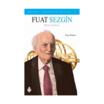 Örnek İnsanlar 9-Fuat Sezgin
