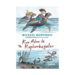 Kum Adam İle Kaplumbağalar