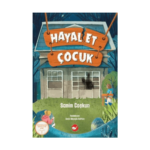Hayal Et Çocuk