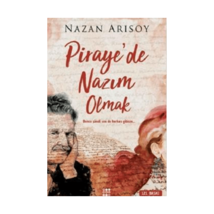Pirayede Nazım Olmak