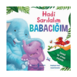 Hadi Sarılalım Babacığım