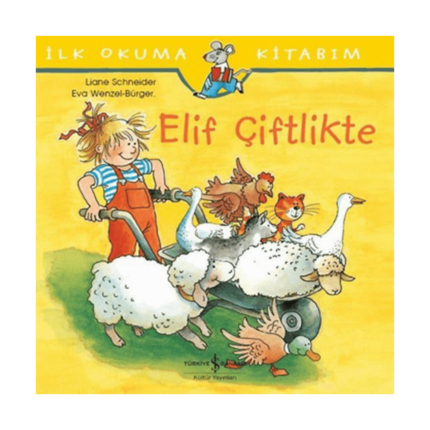 İlk Okuma Kitabım- Elif Çiftlikte