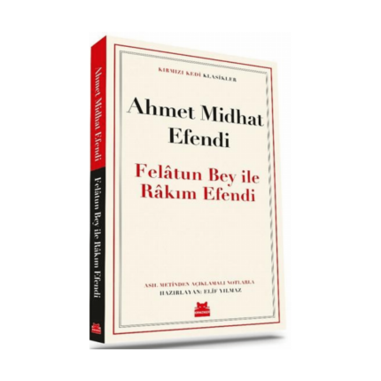 Felatun Bey İle Rakım Efendi - Kırmızı Kedi Yayınevi