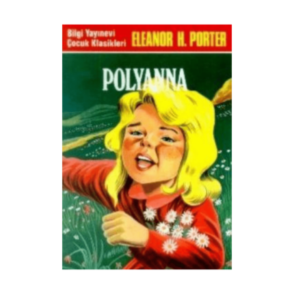 Pollyanna - Bilgi Yayınevi
