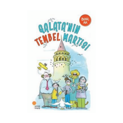 Galatanın Tembel Martısı