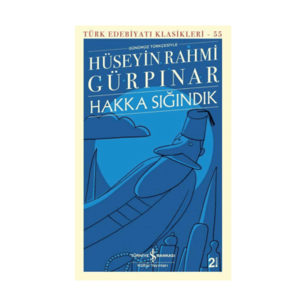 Hakka Sığındık - Türk Edebiyatı Klasikleri 55