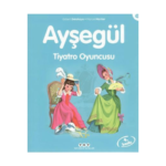 Ayşegül 17- Tiyatro Oyuncusu