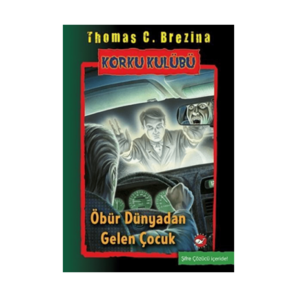 Korku Kulübü 17 - Öbür Dünyadan Gelen Çocuk