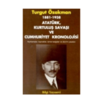 1881-1938 Atatürk Kurtuluş Savaşı