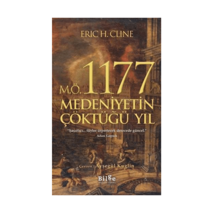 M.ö. 1177 Medeniyetin Çöktüğü Yıl