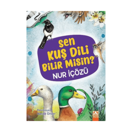 Sen Kuş Dili Bilir Misin ?