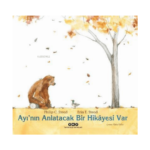 Ayının Anlatacak Bir Hikayesi Var