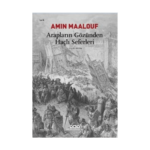 Arapların Gözünden Haçlı Seferleri