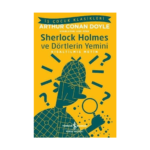 Sherlock Holmes Ve Dörtlerin Yemini - Kısaltılmış Metin