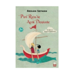 Piri Reis’le Açık Denizde