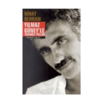 Yılmaz Güney'le Yasaklı Yıllar