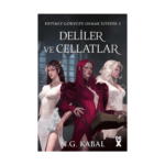 Hepimiz Gökyüzü Olmak İstedik 3 - Deliler Ve Cellatlar