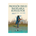 Küçük Filozoflar 18 Profesör Freud Balıklarla Konuşuyor