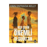 Her Şeyin Önemli Olduğu An