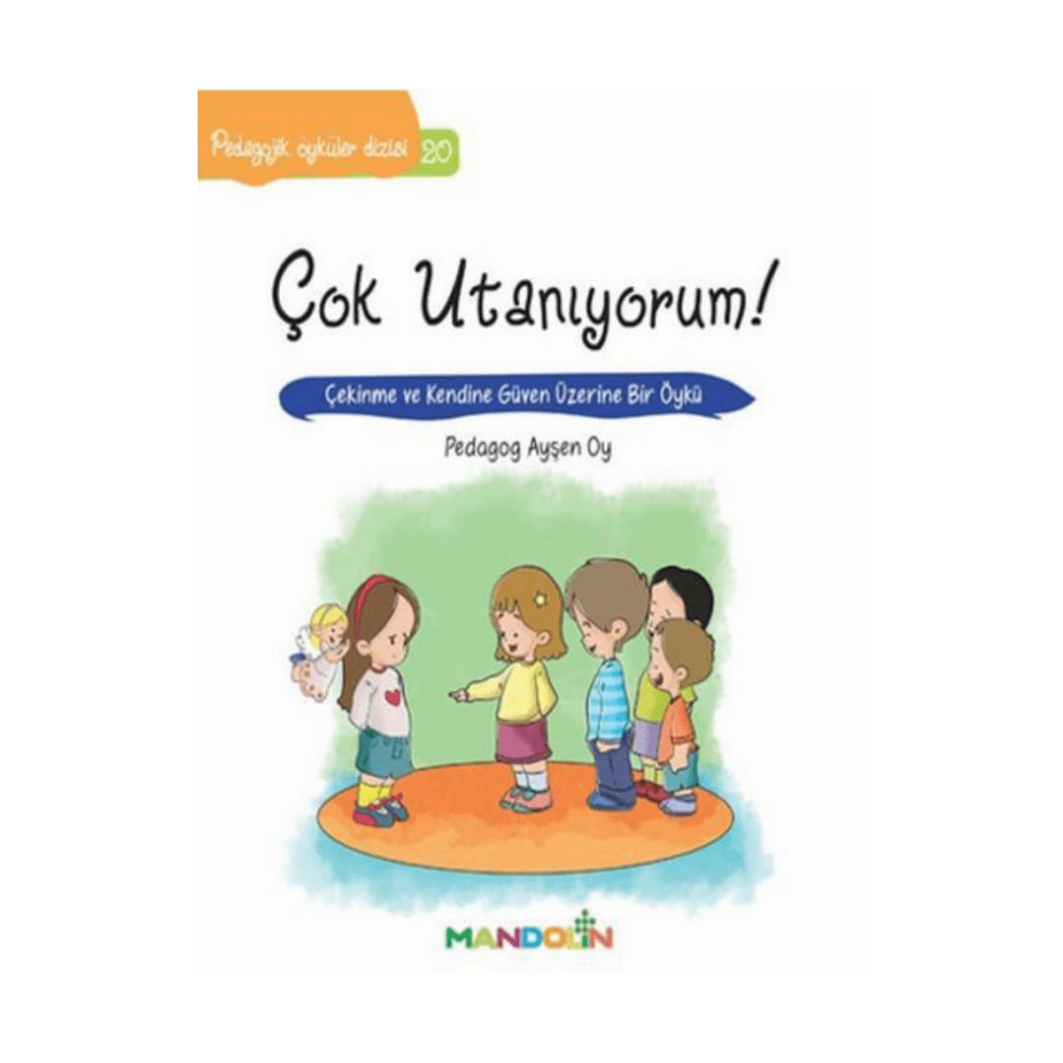 482dc-pedagojik-oykuler-dizisi-20-cok-utaniyorum-1-1.png Pedagojik Öyküler Dizisi 20 - Çok Utanıyorum - Görsel 1