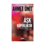 Aşk Köpekliktir