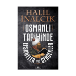 Osmanlı Tarihinde Efsaneler Ve Gerçekler
